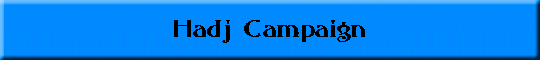 Hadj Campaign