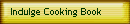 Indulge Cooking Book